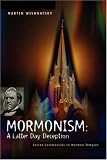 Mormonism: A Latter Day Deception