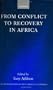 From Conflict to Recovery in Africa (Wider Studies in Development Economics)