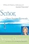 Se�or, Quiero Sentirme Restaurada: El Poder de la Oraci�n y las Escrituras en la Sanidad Emocional (Spanish Edition)