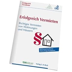 Erfolgreich Vermieten: Richtiges Vermieten von Wohnungen und H�usern