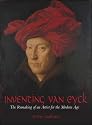 Inventing Van Eyck: The Remaking of an Artist for the Modern Age