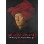 Inventing van Eyck: The Remaking of an Artist for the Modern Age
