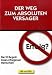 Der Weg zum absoluten Versager: Die 10 Regeln total erfolgloser Menschen Image of Der Weg zum absoluten Versager: Die 10 Regeln total erfolgloser Menschen