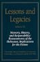 Lessons and Legacies Volume IX: Memory, History, and Responsibility: Reassessments of the Holocaust, Implications for the Future