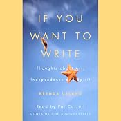 If You Want to Write: A Book about Art, Independence, and Spirit | [Brenda Ueland]