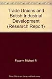 Trade unions & British industrial development