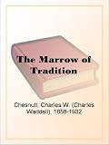 The Marrow of Tradition