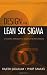 Design for Lean Six Sigma: A Holistic Approach to Design and Innovation