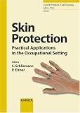 Skin Protection: Practical Applications in the Occupational Setting (Current Problems in Dermatology)