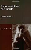 Baboon Mothers and Infants