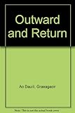 Outward and return