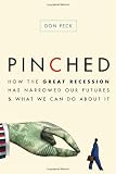 Pinched: How the Great Recession Has Narrowed Our Futures and What We Can Do About It