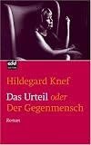 Produkt-Bild: Das Urteil: oder Der Gegenmensch