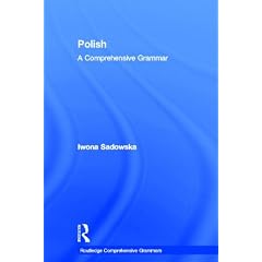 Polish: A Comprehensive Grammar (Comprehensive Grammars)