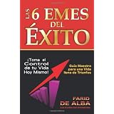 LAS 6 EMES DEL ÉXITO (Spanish Edition)