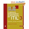 IT-Service Management in der Praxis mit ITIL�  3: Zielfindung, Methoden, Realisierung