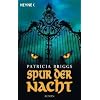 Spur der Nacht: Mercy Thompson 3 - Roman
