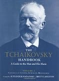 The Tchaikovsky Handbook: A Guide to the Man and His Music, Volume 2: Catalogue of Letters, Genealogy, Bibliography (Russian Music Studies)