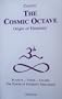 The Cosmic Octave: Origin of Harmony, Planets, Tones, Colors, the Power of Inherent Vibrations