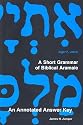 A Short Grammar of Biblical Aramaic: An Annotated Answer Key to Alger Johns's