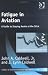 Book Fatigue in Aviation: A Guide to Staying Awake at the Stick (Studies in Aviation Psychology and Human Factors)