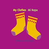 My Clothes/ Mi Ropa