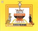 Brer Rabbit and His Tricks (1562825771) by Rees, Ennis