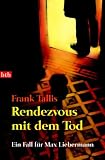 Rendezvous mit dem Tod: Ein Fall f�r Max Liebermann