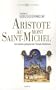 Aristote au mont Saint-Michel : Les racines grecques de l'Europe chr�tienne