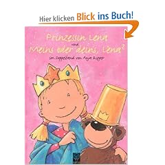 Prinzessin Lena und Meins oder deins, Lena? Ein Doppelband
