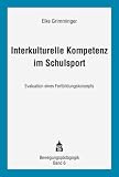 Produkt-Bild: Interkulturelle Kompetenz im Schulsport: Evaluation eines Fortbildungskonzepts