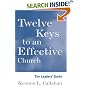 Twelve Keys to an Effective Church: The Leader's Guide (The Kennon Callahan Resource Library for Effective Churches)