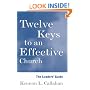 Twelve Keys to an Effective Church: The Leader's Guide (The Kennon Callahan Resource Library for Effective Churches)
