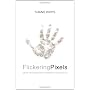 Flickering Pixels: How Technology Shapes Your Fait&hellip by Shane Hipps