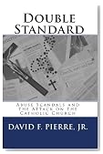 Double Standard: Abuse Scandals and the Attack on the Catholic Church