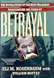 Review St Martins Pr  / Betrayal: The Untold Story of the Kurt Waldheim Investigation and Cover-Up