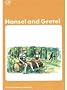 Hansel and Gretel: 500 Headwords Junior level (Graded Readers)