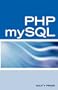 PHP MySQL Web Programming Interview Questions, Answers, and Explanations: PHP MySQL FAQ