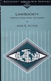 Law/Society: Origins, Interactions, and Change (Sociology for a New Century Series)