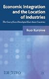 Economic integration and the location of industries : the case of less developed East Asian countries