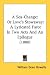 A Sea-Change: Or Love's Stowaway: A Lyricated Farce In Two Acts And An Epilogue (1888)