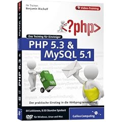 PHP 5.3 und MySQL 5.1 - Das Training f�r Einsteiger