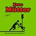 Eure M�tter �Platz acht der deutschen Albumcharts�