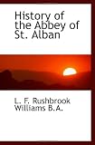 History of the Abbey of St. Alban