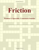 Friction - Websters Specialty Crossword Puzzles