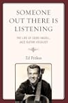 Someone Out There Is Listening: The L...