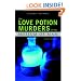 The Love Potion Murders in the Museum of Man: A  Norman de Ratour Mystery