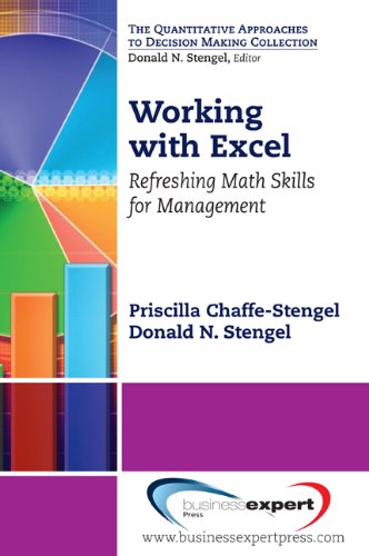 Working with Excel: Refreshing Math Skills for Management (Quantitative Approaches to Decision Making)