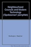 Neighbourhood councils and modern technology