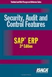 Security, Audit and Control Features SAP ERP, 3rd Edition
